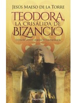 TEODORA LA CRISÁLIDA DE BIZANCIO