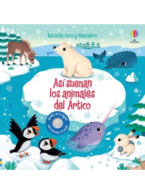 ASÍ SUENAN LOS ANIMALES DEL ÁRTICO