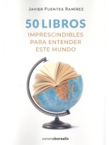 50 LIBROS IMPRESCINDIBLES ENTENDER ESTE