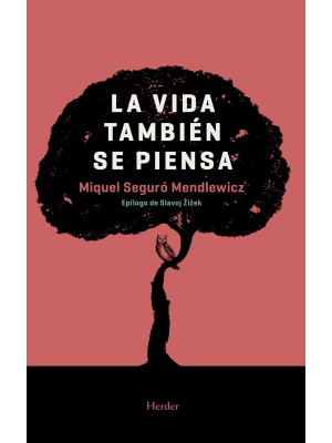 VIDA TAMBIÉN SE PIENSA, LA