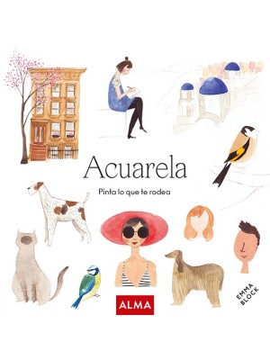 ACUARELA. PINTA LO QUE TE RODEA (COL. HOBBIES)