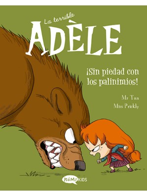 TERRIBLE ADÈLE 07 ¡SIN PIEDAD CON LOS PAVINIMIOS!