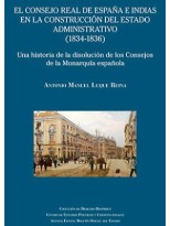 CONSEJO REAL DE ESPAÑA E INDIAS EN LA CONSTRUCCIÓN DEL ESTADO ADMINISTRATIVO