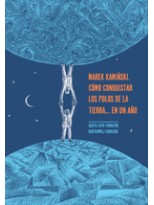 MAREK KAMINSKI COMO CONQUISTAR LOS POLOS DE LA TIERRA... EN UN AÃO