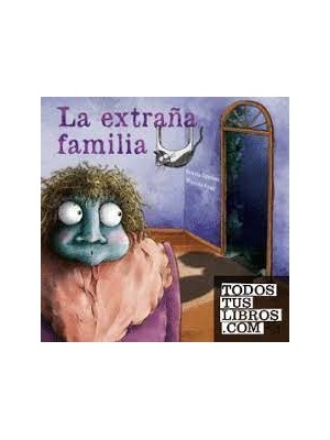 EXTRAÑA FAMILIA, LA