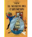 TINTIN 11 SECRETO DEL UNICORNIO