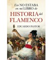 ESO NO ESTABA EN MI LIBRO DE HISTORIA DEL FLAMENCO