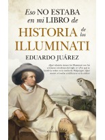 ESO NO ESTABA EN MI LIBRO DE HISTORIA DE LOS ILLUMINATI