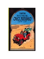 TINTIN 15 EN EL PAIS DEL ORO NEGRO
