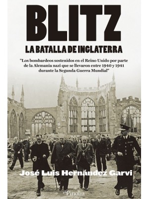 BLITZ. LA BATALLA DE INGLATERRA