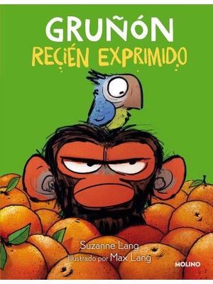 GRUÑÓN RECIÉN EXPRIMIDO