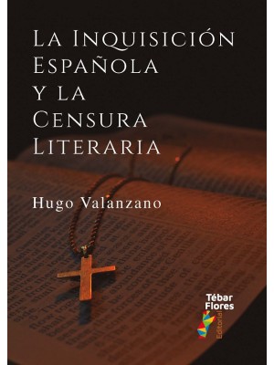 INQUISICIÓN ESPAÑOLA Y LA CENSURA LITERARIA
