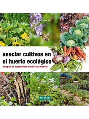 ASOCIAR CULTIVOS EN EL HUERTO ECOLÓGICO