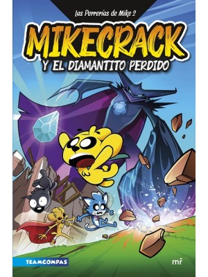 MIKECRACK /2 Y EL DIAMANTE PERDIDO