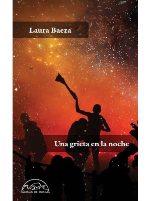 GRIETA EN LA NOCHE, UNA