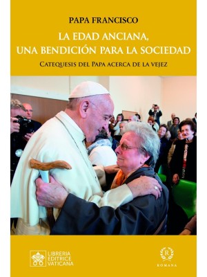 EDAD ANCIANA, UNA BENDICIÓN PARA LA SOCIEDAD