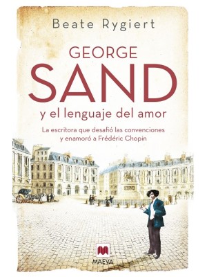 GEORGE SAND Y EL LENGUAJE DEL AMOR