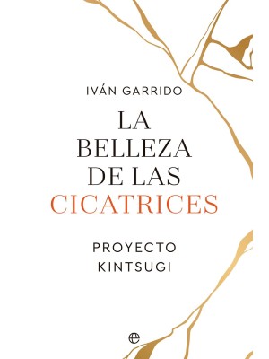 BELLEZA DE LAS CICATRICES, LA