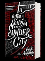 ÚLTIMA SONRISA EN SUNDER CITY, LA