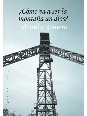 CÓMO VA A SER LA MONTAÑA UN DIOS?