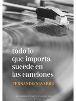 TODO LO QUE IMPORTA SUCEDE EN LAS CANCIONES