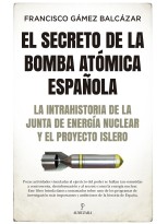 SECRETO DE LA BOMBA ATÓMICA ESPAÑOLA, EL