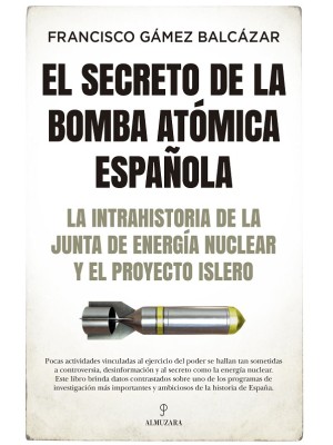 SECRETO DE LA BOMBA ATÓMICA ESPAÑOLA, EL