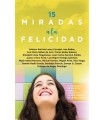 15 MIRADAS A LA FELICIDAD