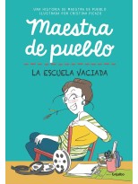 MAESTRA DE PUEBLO. LA ESCUELA VACIADA