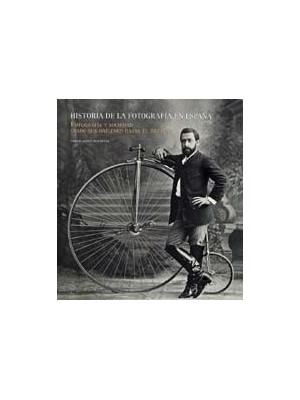 HISTORIA DE LA FOTOGRAFÍA EN ESPAÑA FOTOGRAFÍA Y SOCIEDAD DESDE SUS ORÍGENES HA