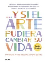 Y SI EL ARTE PUDIERA CAMBIAR SU VIDA