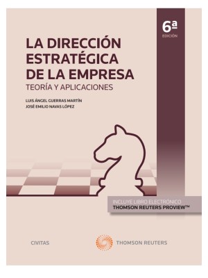 DIRECCIÓN ESTRATÉGICA DE LA EMPRESA. TEORÍA Y APLICACIONES (PAPEL + E-BOOK)