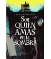 SOY QUIEN AMAS EN LA SOMBRA