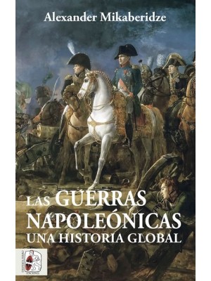 GUERRAS NAPOLEÓNICAS UNA HISTORIA GLOBAL