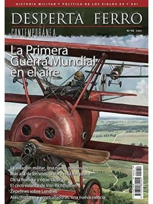 DESPERTA FERRO CONTEMPORANEA Nº 54 PRIMERA GUERRA MUNDIAL EN EL AIRE