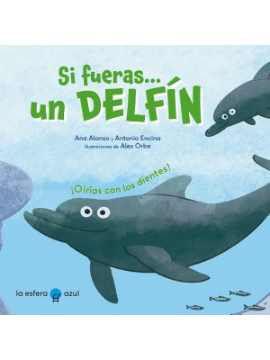 SI FUERAS UN DELFÍN