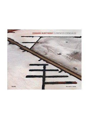 EDWARD BURTYNSKY. ELEMENTOS ESENCIALES