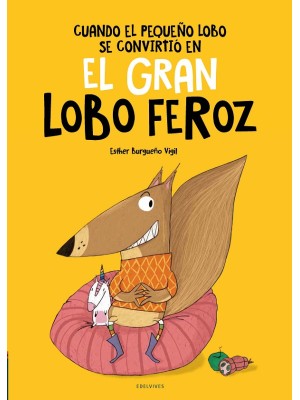 CUANDO EL PEQUEÑO LOBO SE CONVIRTIÓ EN EL GRAN LOBO FEROZ