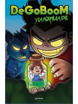 DEGOBOOM Y SUS AMIGOS. LA FÓRMULA EXE.