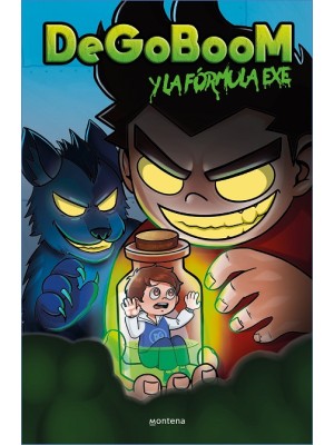 DEGOBOOM Y SUS AMIGOS. LA FÓRMULA EXE.