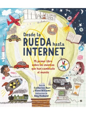 DESDE LA RUEDA HASTA INTERNET