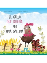 GALLO QUE QUERÍA SER GALLINA, EL