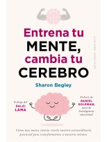 ENTRENA TU MENTE, CAMBIA TU CEREBRO