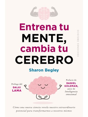 ENTRENA TU MENTE, CAMBIA TU CEREBRO