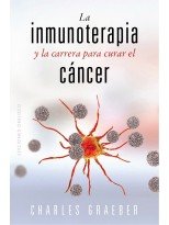 INMUNOTERAPIA Y LA CARRERA PARA CURAR EL CÁNCER