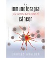 INMUNOTERAPIA Y LA CARRERA PARA CURAR EL CÁNCER