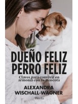 DUEÑO FELIZ, PERRO FELIZ