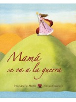 MAMA SE VA A LA GUERRA