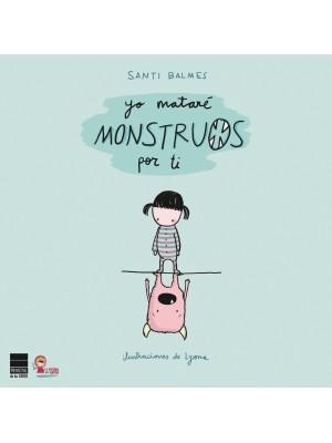 YO MATARÉ MONSTRUOS POR TI