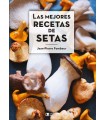 MEJORES RECETAS DE SETAS, LAS